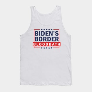 Biden's Border Bloodbath Tank Top